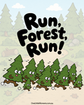 Run, Forest, Run!