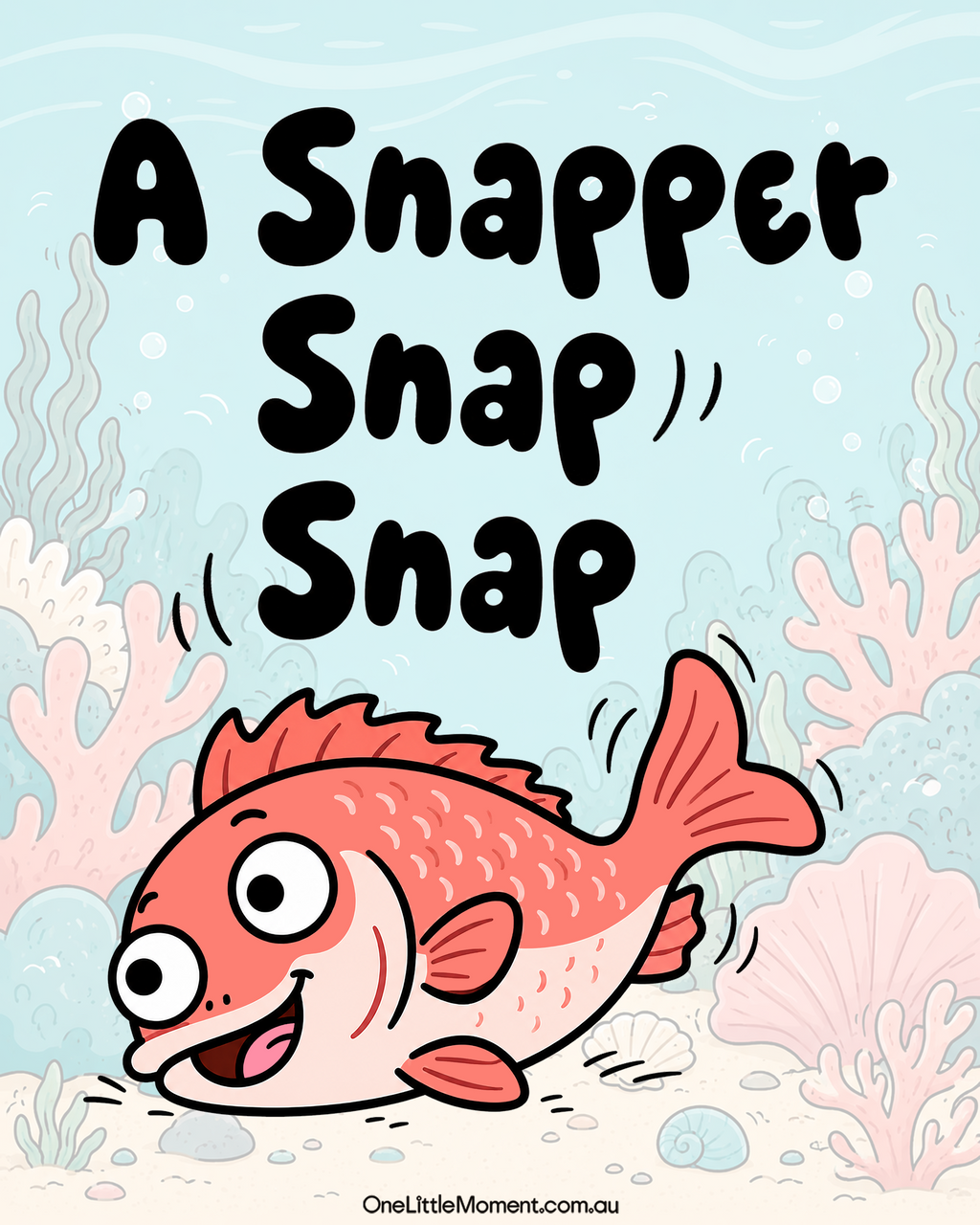 Snapper! Snap! Snap!