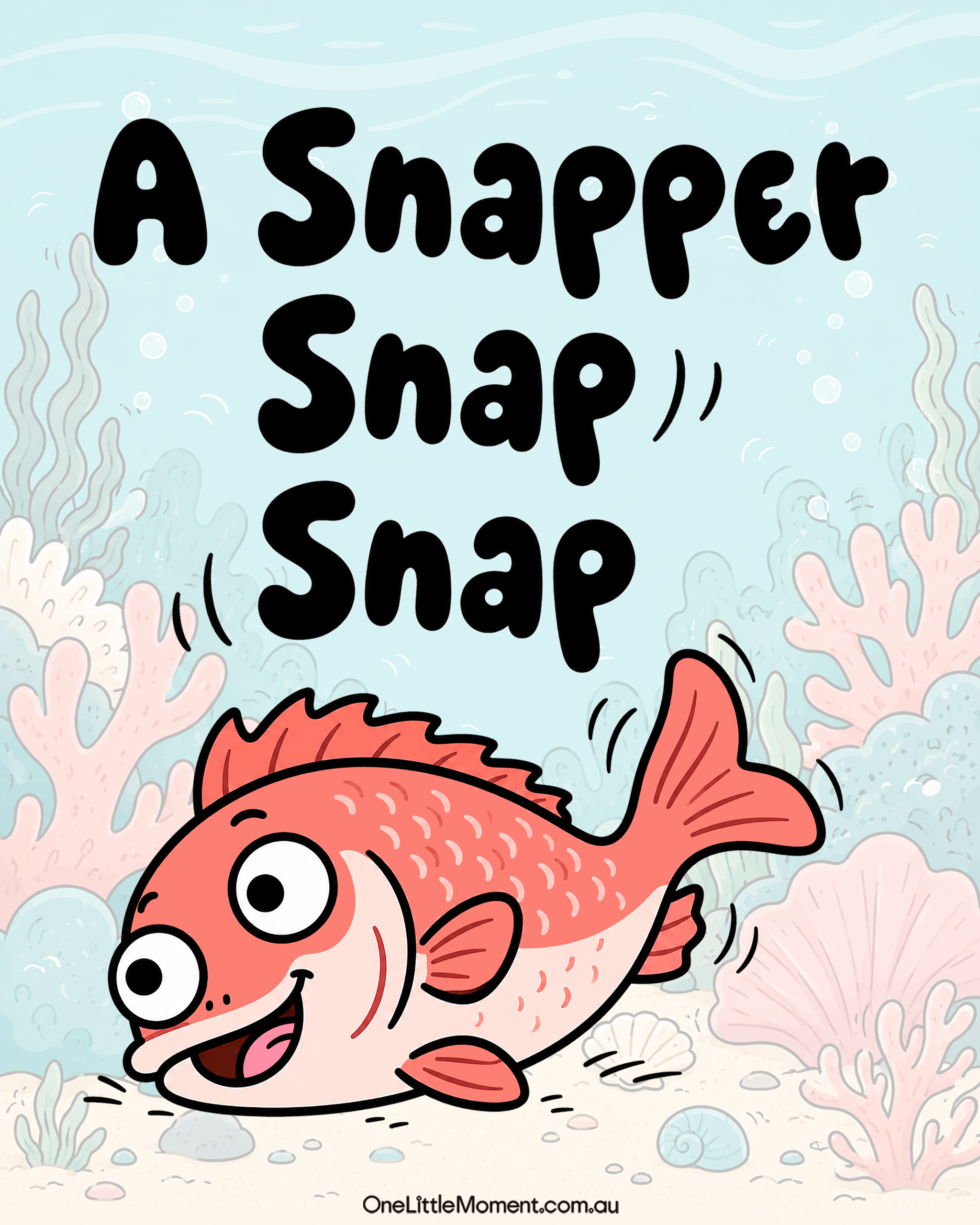 Snapper! Snap! Snap!